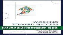 [Read] Ebook Working Toward Success: Board and Superintendent Interactions, Relationships, and