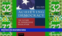Big Deals  Achieving Democracy: The Future of Progressive Regulation  Full Read Most Wanted