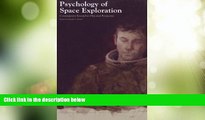 Big Deals  Psychology Of Space Exploration: Contemporary Research In Historical Perspective (NASA