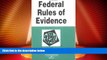 Big Deals  Federal Rules of Evidence in a Nutshell (Nutshell Series)  Full Read Best Seller