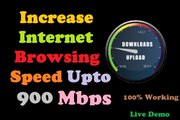 How To Increase Your Internet Speed Up To 900 Mbps Video