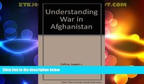 Big Deals  Understanding War In Afghanistan  Full Read Most Wanted