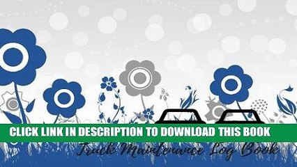 Video herunterladen: [EBOOK] DOWNLOAD Truck Maintenance Log Book: Car Maintenance - Repair Log Book Journal. Log Date,