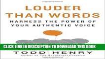 [Read] Ebook Louder than Words: Harness the Power of Your Authentic Voice New Version