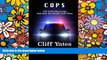 READ FULL  Cops: The Truth About Cops and Why You Should Trust Them  READ Ebook Full Ebook