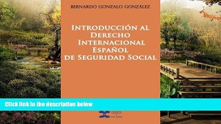 Must Have  Introduccion al Derecho Internacional Espanol de Seguridad Social (Spanish Edition)