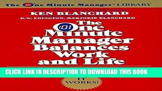 [Read] Ebook The One Minute Manager Balances Work and Life New Reales