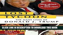 [EBOOK] DOWNLOAD Lost Tycoon: The Many Lives of Donald J. Trump READ NOW