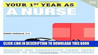 [Read] PDF Your First Year As a Nurse, Second Edition: Making the Transition from Total Novice to