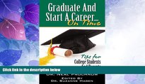 Big Deals  Graduate and Start A Career on Time  Full Read Most Wanted