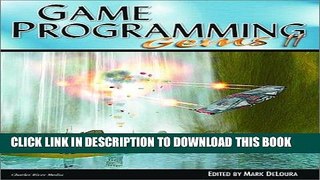 [Read] Ebook Game Programming Gems 2 (Game Programming Gems (W/CD)) (Vol 2) New Reales