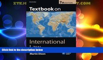 Big Deals  Textbook on International Law: Seventh Edition  Full Read Most Wanted