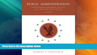 Big Deals  Public Administration: Understanding Management, Politics, and Law in the Public