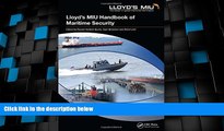 Big Deals  Lloyd s MIU Handbook of Maritime Security  Best Seller Books Most Wanted
