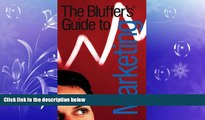 EBOOK ONLINE  The Bluffer s Guide to Marketing, Revised (Bluffer s Guides - Oval Books)  BOOK