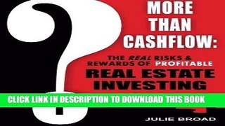 [Free Read] More Than Cashflow: The Real Risks   Rewards of Profitable Real Estate Investing Full