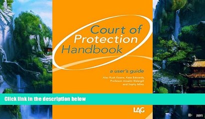 Big Deals  Court of Protection Handbook: A User s Guide  Full Ebooks Most Wanted