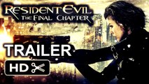 Resident Evil- The Final Chapter Official Trailer 2 (2017)