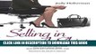 [EBOOK] DOWNLOAD Selling in a Skirt: The Secrets Women Don t Know They Know about Sales GET NOW
