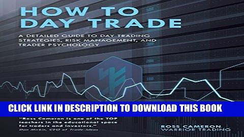 [Ebook] How to Day Trade: A Detailed Guide to Day Trading Strategies, Risk Management, and Trader