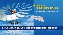 [Free Read] Still Turning: A History of Aermotor Windmills Full Online