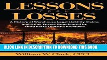 [Free Read] Lessons from Losses: A History of Warehouse Legal Liability Claims and Other Losses