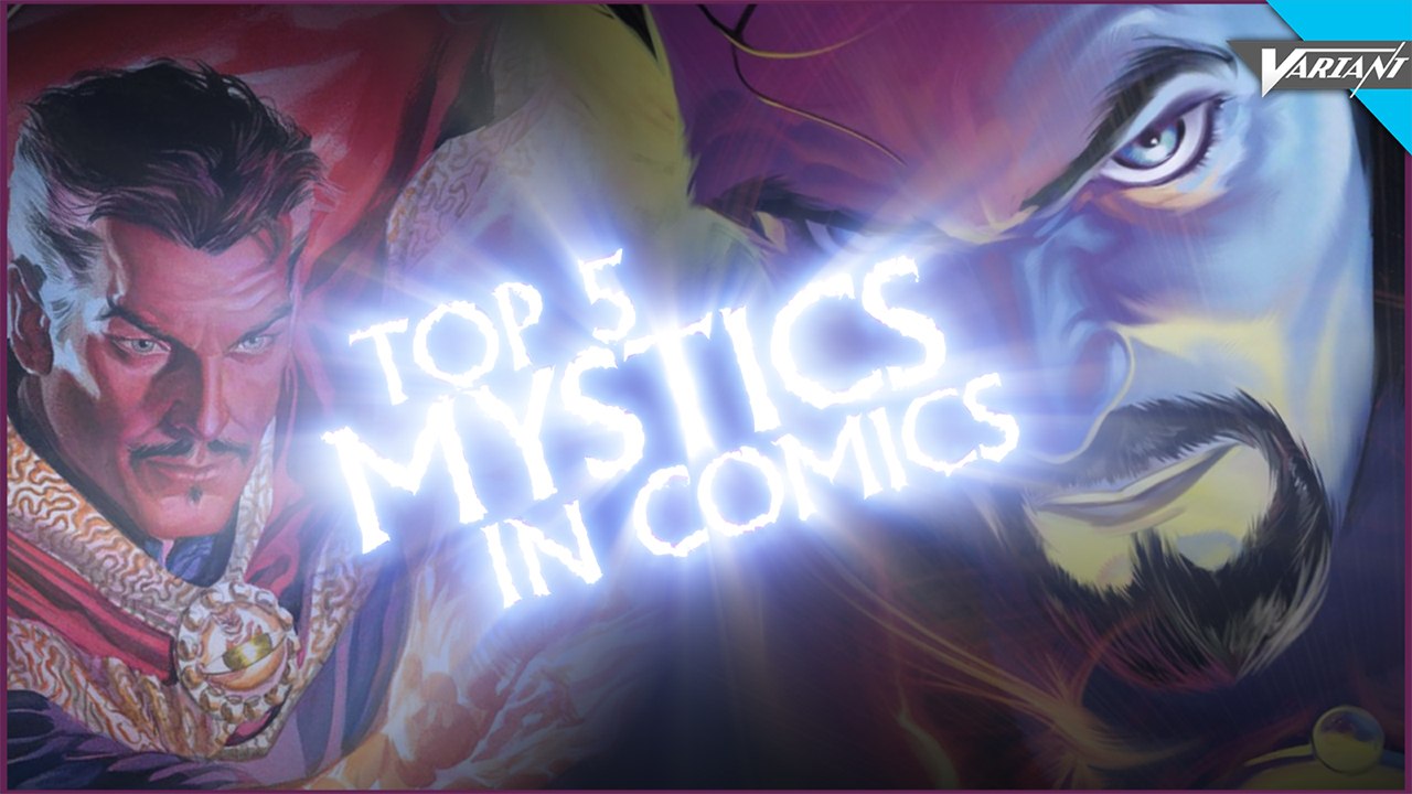 Top 5 Mystics In Comics!