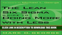 [Free Read] The Lean Six Sigma Guide to Doing More With Less: Cut Costs, Reduce Waste, and Lower