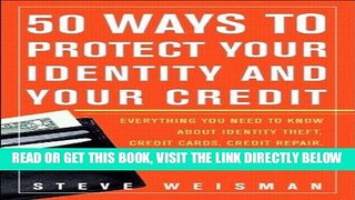 [PDF] FREE 50 Ways to Protect Your Identity and Your Credit: Everything You Need to Know About