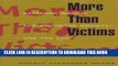 [PDF] More Than Victims: Battered Women, the Syndrome Society, and the Law (Morality and Society