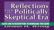 [PDF] Reflections on a Politically Skeptical Era Full Colection