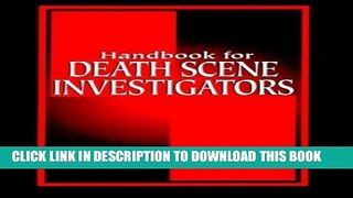 [PDF] Handbook for Death Scene Investigators Full Online
