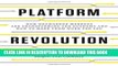 [Free Read] Platform Revolution: How Networked Markets Are Transforming the Economy How to Make