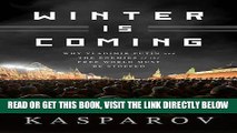 [EBOOK] DOWNLOAD Winter Is Coming: Why Vladimir Putin and the Enemies of the Free World Must Be