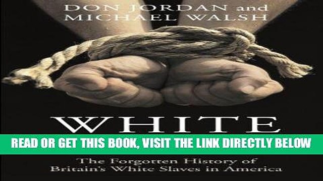 [EBOOK] DOWNLOAD White Cargo: The Forgotten History of Britain s White Slaves in America READ NOW