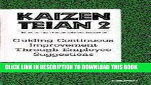 [Free Read] Kaizen Teian 2: Guiding Continuous Improvement Through Employee Suggestions Free