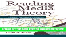 [DOWNLOAD] PDF Reading Media Theory: Thinkers, Approaches and Contexts Collection BEST SELLER