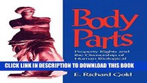 [PDF] Body Parts: Property Rights and the Ownership of Human Biological Materials Popular Colection
