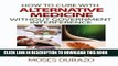 [PDF] How to Cure with Alternative Medicine without Government Interference Full Colection