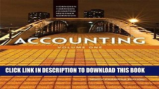 [Free Read] Accounting, Volume 1, Ninth Canadian Edition (9th Edition) Free Online