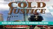 Read Now Cold Justice: A Private Investigator Mystery Series (A Jake   Annie Lincoln Thriller)