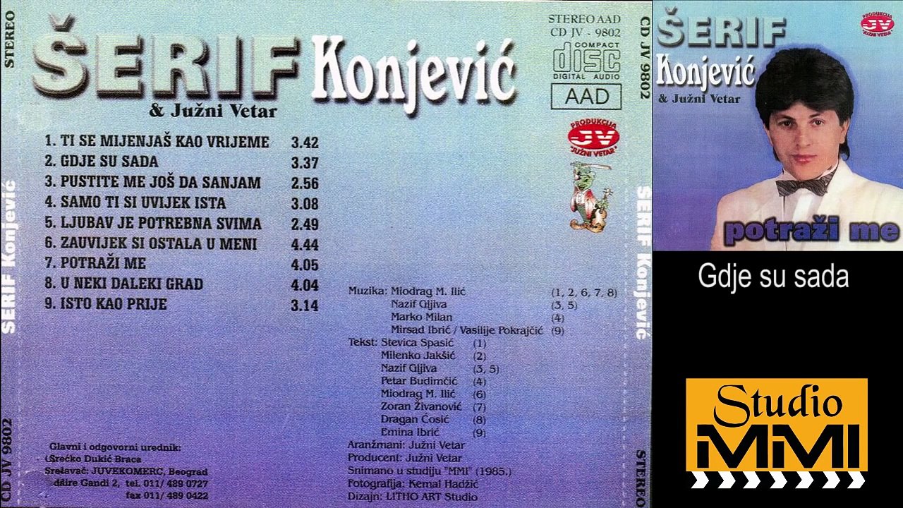 Serif Konjevic i Juzni Vetar - Gdje su sada (Audio 1985)