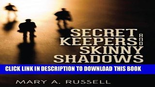 Read Now Secret Keepers and Skinny Shadows: Lee and Miranda PDF Book