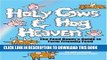 Read Now Holy Cows and Hog Heaven: The Food Buyer s Guide to Farm Friendly Food Download Book
