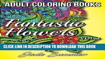 [PDF] Adult Coloring Books: Beautiful Flowers, Floral Patterns, Secret Garden Designs, and
