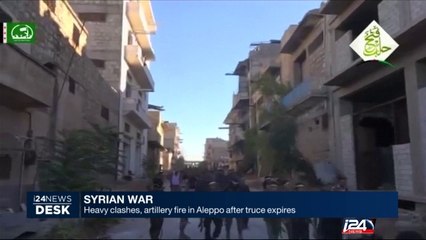 Heavy clashes, artillery fire in Aleppo after truce expires
