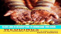 [Read PDF] Bollywood Weddings: Dating, Engagement, and Marriage in Hindu America Download Online