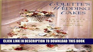 [Read] Ebook Colette s Wedding Cakes New Reales