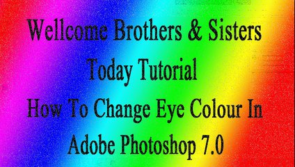 How to change eye colour in adobe photoshop 7.0