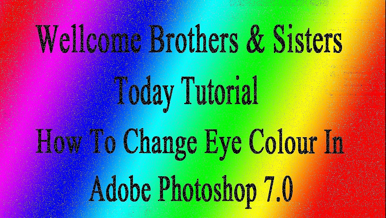 How to change eye colour in adobe photoshop 7.0